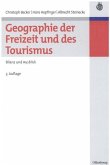 Geographie der Freizeit und des Tourismus: Bilanz und Ausblick (eBook, PDF)