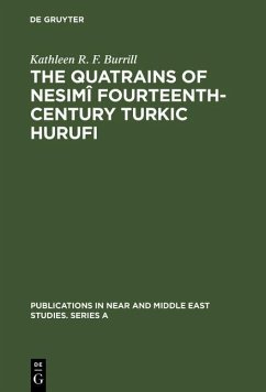 The Quatrains of Nesimî Fourteenth-Century Turkic Hurufi (eBook, PDF) - Burrill, Kathleen R. F.