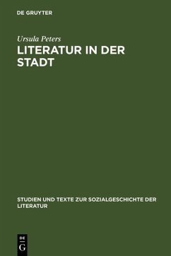 Literatur in der Stadt (eBook, PDF) - Peters, Ursula