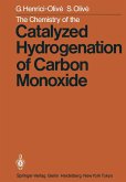 The Chemistry of the Catalyzed Hydrogenation of Carbon Monoxide (eBook, PDF)
