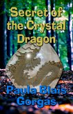 Secret of the Crystal Dragon (eBook, ePUB) Secret of the Crystal Dragon (eBook, ePUB)