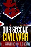 Our Second Civil War (Parody & Satire) (eBook, ePUB)