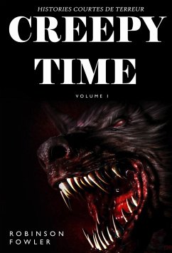 Cover Creepy Time Volume 1: Histoires Courtes de Terreur (eBook, ePUB)