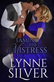 Taming His Mistress (Mistress Sisters, #2) (eBook, ePUB)