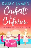 Confetti & Confusion (eBook, ePUB)