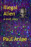 Illegal Alien (eBook, ePUB)