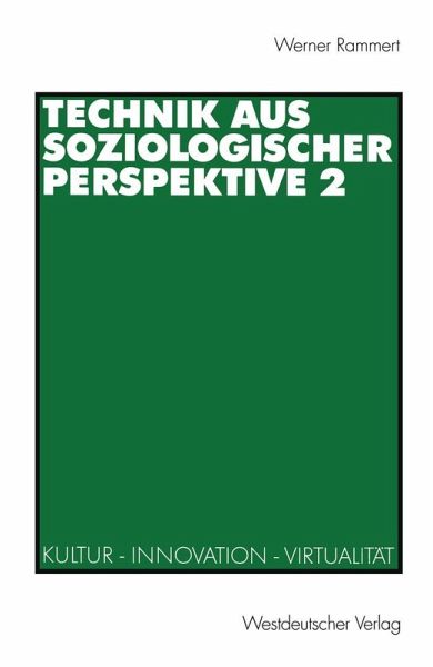 Technik aus soziologischer Perspektive 2 (eBook, PDF) Technik aus soziologischer Perspektive 2 (eBook, PDF)