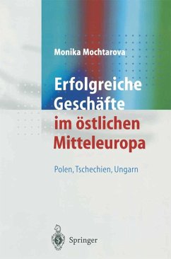 Erfolgreiche Geschäfte im östlichen Mitteleuropa (eBook, PDF) - Mochtarova, Monika