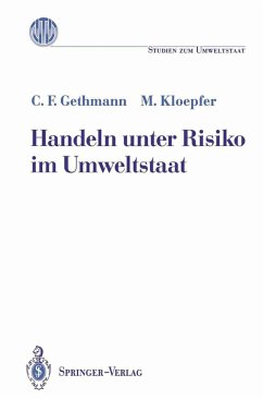 Handeln unter Risiko im Umweltstaat (eBook, PDF) - Gethmann, Carl F.; Kloepfer, Michael
