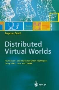 Distributed Virtual Worlds (eBook, PDF) - Diehl, Stephan
