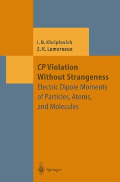 CP Violation Without Strangeness (eBook, PDF) - Khriplovich, Iosif B.; Lamoreaux, Steve K.