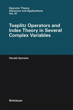 Toeplitz Operators and Index Theory in Several Complex Variables (eBook, PDF) - Upmeier, Harald