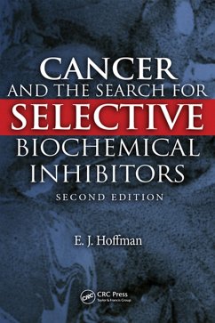 Cancer and the Search for Selective Biochemical Inhibitors (eBook, PDF) - Hoffman, E. J.