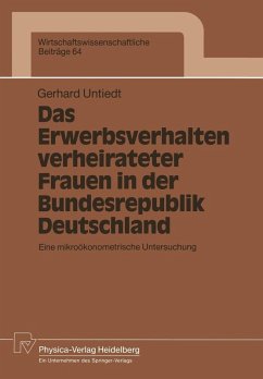 Das Erwerbsverhalten verheirateter Frauen in der Bundesrepublik Deutschland (eBook, PDF) - Untiedt, Gerhard