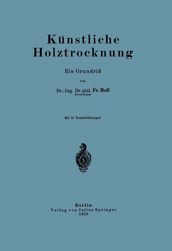 Künstliche Holztrocknung (eBook, PDF) - Moll, Fr.