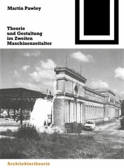 Theorie und Gestaltung im Zweiten Maschinenzeitalter (eBook, PDF) - Pawley, Martin