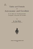 Tafeln und Formeln aus Astronomie und Geodäsie für die Hand des Forschungsreisenden, Geographen, Astronomen und Geodäten (eBook, PDF)