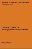 Current Topics in Extrapyramidal Disorders (eBook, PDF)