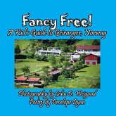 Fancy Free! A Kid's Guide to Geiranger, Norway