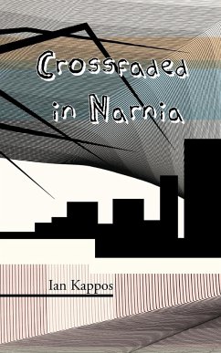 Crossfaded in Narnia - Kappos, Ian