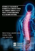 Desarrollo y validación de un modelo de elementos finitos del segmento lumbar L4-L5-S1 para estudio biomecánico de la columna vertebral (eBook, ePUB)