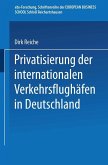 Privatisierung der internationalen Verkehrsflughäfen in Deutschland (eBook, PDF)
