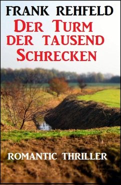 Der Turm der tausend Schrecken (eBook, ePUB) - Rehfeld, Frank