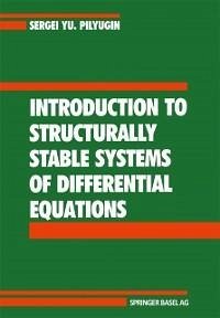 Introduction to Structurally Stable Systems of Differential Equations (eBook, PDF) - Pilyugin, S. Y.