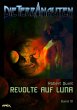DIE TERRANAUTEN, Band 10: REVOLTE AUF... - Bild 1