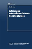 Outsourcing unternehmensinterner Dienstleistungen (eBook, PDF)