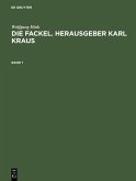 Die Fackel. Herausgeber Karl Kraus (eBook, PDF)