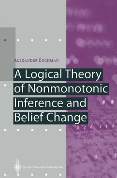 A Logical Theory of Nonmonotonic Inference and Belief Change (eBook, PDF) - Bochman, Alexander