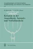 Ketamin in der Anaesthesie, Intensiv- und Notfallmedizin (eBook, PDF)
