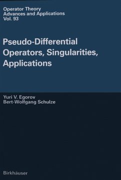 Pseudo-Differential Operators, Singularities, Applications (eBook, PDF) - Egorov, Iouri; Schulze, Bert-Wolfgang