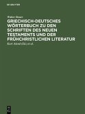 Griechisch-deutsches Wörterbuch zu den Schriften des Neuen Testaments und der frühchristlichen Literatur (eBook, PDF)