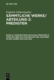 Friedrich Schleiermacher's literarischer Nachlaß. Predigten. 4. Homilien über das Evangelium des Johannes in den Jahren 1823 und 1824 (eBook, PDF)