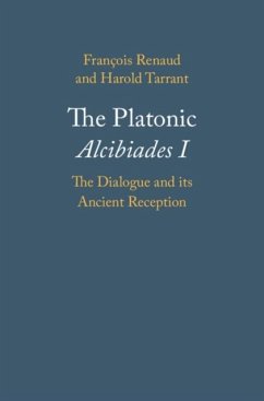 Platonic Alcibiades I (eBook, PDF) - Renaud, Francois