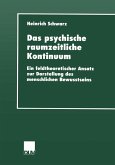 Das psychische raumzeitliche Kontinuum (eBook, PDF)