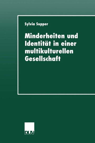 Minderheiten und Identität in einer multikulturellen Gesellschaft (eBook, PDF) Minderheiten und Identität in einer multikulturellen Gesellschaft (eBook, PDF)