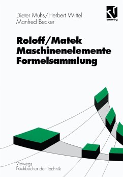 Roloff/Matek Maschinenelemente Formelsammlung (eBook, PDF) - Muhs, Dieter; Wittel, Herbert; Becker, Manfred