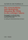 Die wirtschaftliche und ökologische Situation der DDR in den 80er Jahren (eBook, PDF)