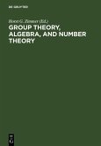 Group Theory, Algebra, and Number Theory (eBook, PDF)