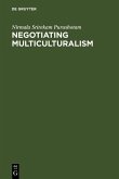 Negotiating Multiculturalism (eBook, PDF)