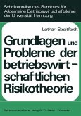 Grundlagen und Probleme der betriebswirtschaftlichen Risikotheorie (eBook, PDF)