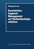 Dynamisches Segment-Management auf Hochtechnologiemärkten (eBook, PDF)