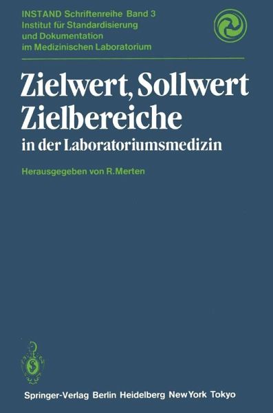 Zielwert, Sollwert Zielbereiche in der Laboratoriumsmedizin (eBook, PDF) Zielwert, Sollwert Zielbereiche in der Laboratoriumsmedizin (eBook, PDF)