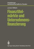 Finanztitelmärkte und Unternehmensfinanzierung (eBook, PDF)