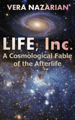 Cover LIFE, Inc.: A Cosmological Fable of the Afterlife (eBook, ePUB)