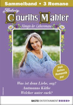 Hedwig Courths-Mahler Collection 11 - Sammelband (eBook, ePUB) - Courths-Mahler, Hedwig
