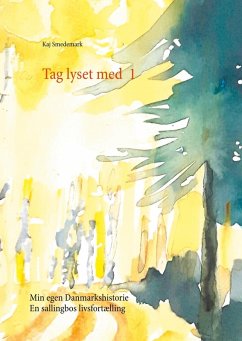 Tag lyset med 1 (eBook, ePUB) - Smedemark, Kaj